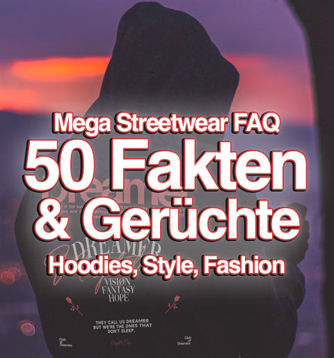 Urban Streetwear Style FAQ Hoodies Shirts Fakten Fashion
